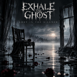 Lost In The Silence by Exhale The Ghost
