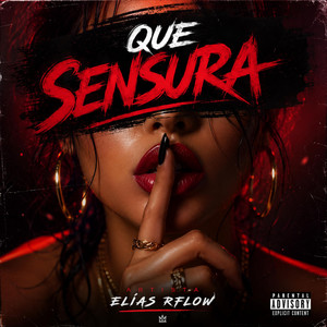 Que Sensura by Elias RFlow