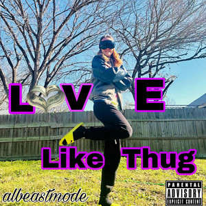 Love like Thug