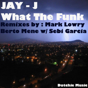 What he Funk by Jay J