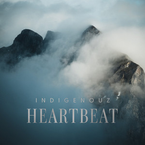 Heartbeat by Indigenouz