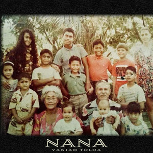 Vaniah Toloa - Nana