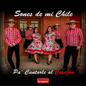 Sones de Mi Chile - Tráiganme Flores