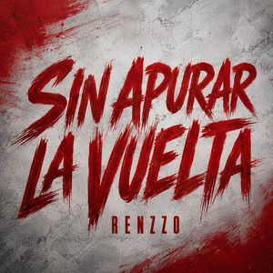 SIN APURAR LA VUELTA by RENZZO