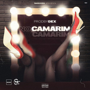 No Camarim by Prodbydex, Lil Drizzy, Lys, Gianni Stallone, Eric Rodrigues