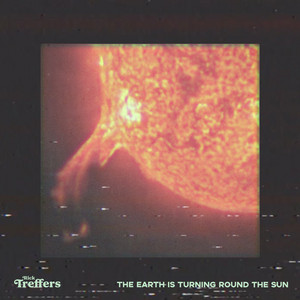 The Earth is Turning Round the Sun