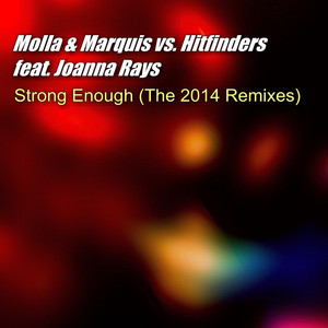 Strong Enough - Dreambuster Pumpin' Remix by Hitfinders, Molla & Marquis, Joanna Rays