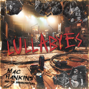 Lullabyes by Mac Hankins and The Moonlighters