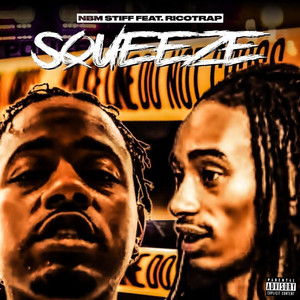 Squeeze by NBM Stiff, Ricotrap
