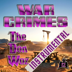 War Crimes - Instrumental by The Don Woz