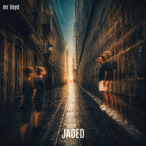 JADED by Mr Lloyd