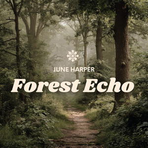 Forest Echo by June Harper