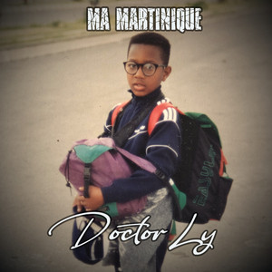 Doctor Ly - Ma Martinique