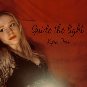 Guide The Light by Kyra Jess