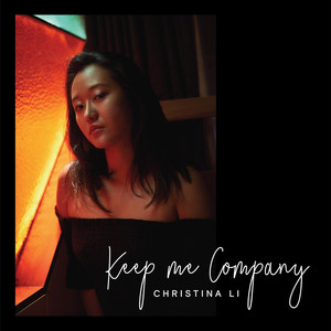 Keep Me Company by Christina Li
