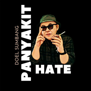 Panyakit Hate by Doel Sumbang