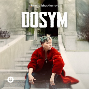 Gulmira Izbaskhan - Dosym