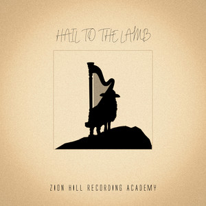 Hail to the Lamb
