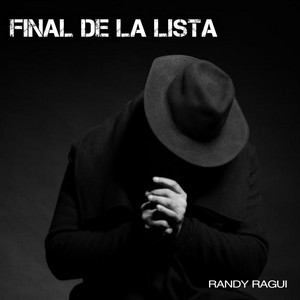 Final de la Lista by RANDY RAGUI