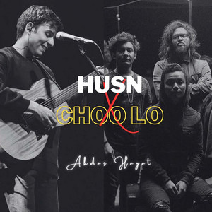 Husn X Choo Lo by Akdas Hayat