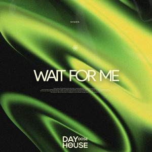 Wait For Me by SHOEN