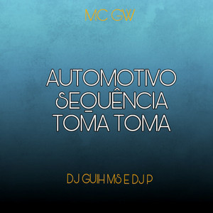 Dj Guih Ms - Automotivo Sequencia Toma Toma (feat. Mc GW) album artwork