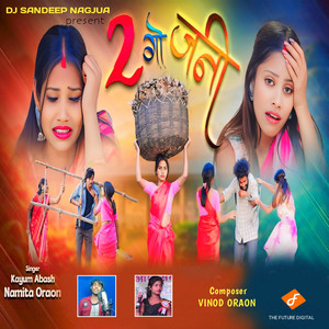 2 Go Jani by Kayum Abbas, Namita Oraon