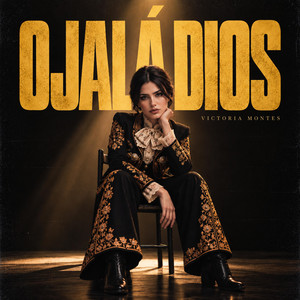 Ojalá Dios by Victoria Montes