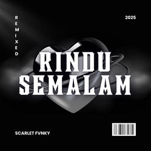Scarlet Fvnky - Rindu Semalam