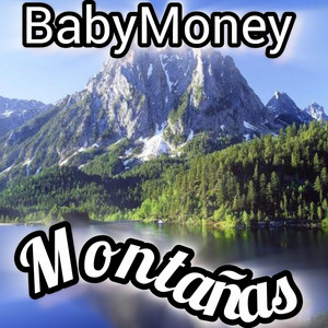 Montañas by BabyMoney