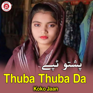 Koko Jaan - Thuba Thuba Da