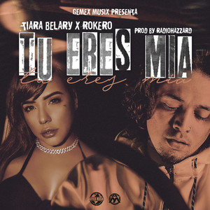 Tu Eres Mia by Rokero, Tiara Belary