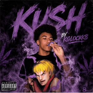 KUSH by kglockk8