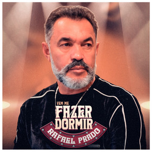 Vem Me Fazer Dormir by Rafael Prado
