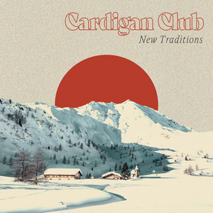 New Traditions by Cardigan Club