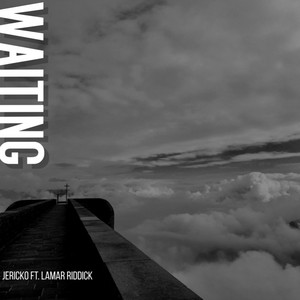 Waiting by Jericko, Lamar Riddick