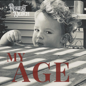 My Age by Robert Deitch