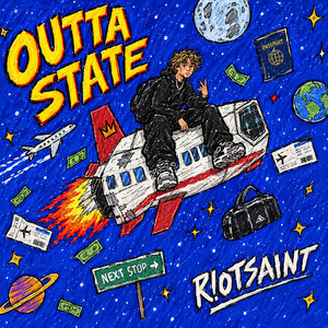OUTTA STATE by R!OTSAINT
