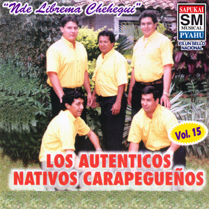 Los Autenticos Nativos Carapegueños - Rombyasy ningo che prenda