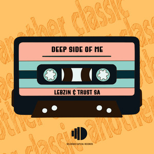 Deep Side Of Me by Trust SA, Lebzin