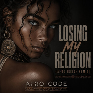 Losing My Religion (afro house) by AFRO CODE