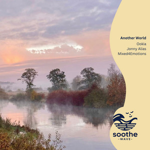 Another World by Ookia, Jonny Alias, Mixed4Emotions