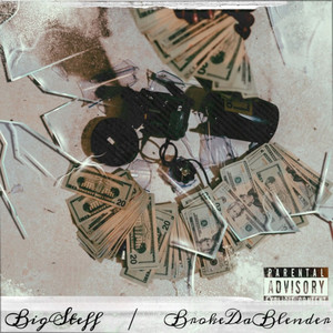 Broke Da Blender by Big Steff