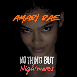 Nothing But Nightmares - Extended Version by Amari Rae