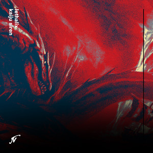 Lethalix - Kaiju Siren