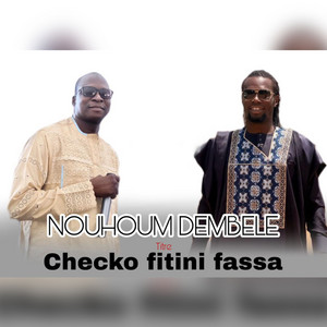 nouhoum dembele - Checko fitini fassa