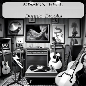 Mission Bell by Donnie Brooks