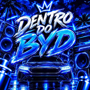 Dentro do BYD by Dj JK