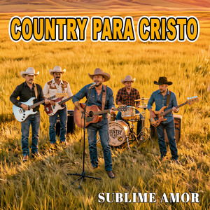 Ranchero Cristiano by Sublime Amor