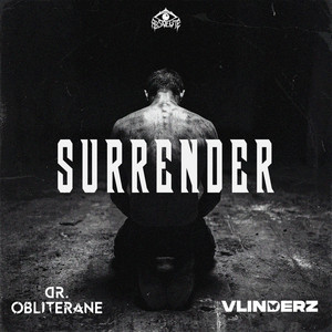 SURRENDER by DR. OBLITERANE, VLINDERZ